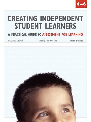 cover image of Creating Independent Student Learners, 4-6